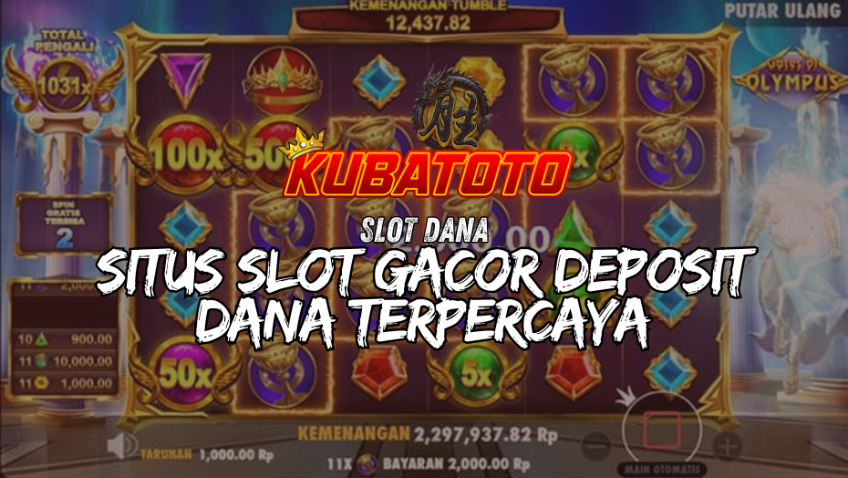 Situs Slot Online Dana Kubatoto